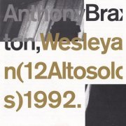 Anthony Braxton - Wesleyan (12 Altosolos) 1992 (1993)