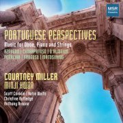 Courtney Miller, Minji Kwon & U-Iowa String Quartet - Portuguese Perspectives - Music for Oboe, Piano and Strings (2019)