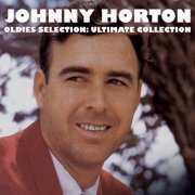 Johnny Horton - Oldies Selection, Ultimate Collection (Remastered) (2025) Hi-Res