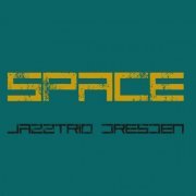 Jazztrio Dresden - Space (2023)