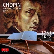 Tzvi Erez - Chopin: Piano Concerto No. 1 in E Minor, Op. 11 (2020)