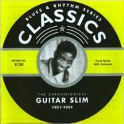 Guitar Slim - Blues & Rhythm Series 5139: The Chronological Guitar Slim 1951-1954 (2005)