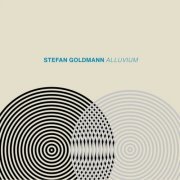 Stefan Goldmann - Alluvium (2024)