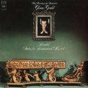 Glenn Gould - Händel: Suites for Harpsichord Nos. 1-4, HWV 426-429 - Gould Remastered (Remastered) (1972) [Hi-Res]