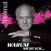 Helmut Hussler - Warum nicht ich… (2026)