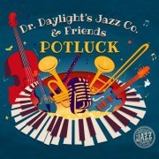 Dr. Daylight's Jazz Co. - Potluck (2021)
