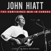 John Hiatt - The Confidence Man In Canada (2021)