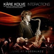 Kåre Kolve - Interactions (Live at Vossajazz) (2017) [Hi-Res]