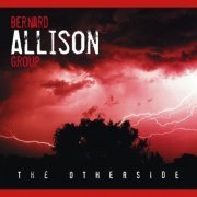 Bernard Allison Group - The Otherside (2009)