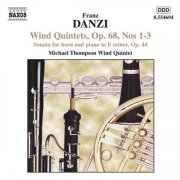 Michael Thompson Wind Ensemble - Danzi: Wind Quintets & Horn Sonata (2001)
