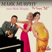 Mark Murphy - Meet Mark Murphy... The Singing "M" (Remastered) (2026) Hi-Res