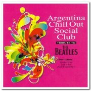 Argentina Chill Out Social Club - Tribute to the Beatles (2015)