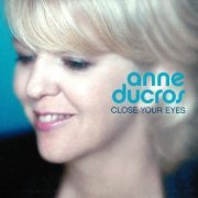 Anne Ducros - Close Your Eyes (2003) FLAC