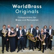 WorldBrass - Originals: Compositions for Brass & Percussion (2016) [Hi-Res]