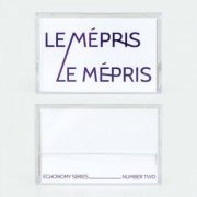 Le Mepris - Echonomy Split Series #2 (2019)