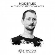 Modeplex - Authentic Steyoyoke #015 (2019)