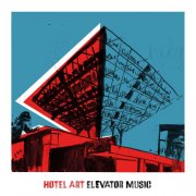 Hotel Art - Elevator Music (2024)