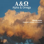 Malcolm Hunter - Alpha & Omega (2023)