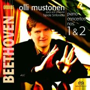 Olli Mustonen, Tapiola Sinfonietta - Beethoven: Piano Concertos Nos. 1 & 2 (2007)