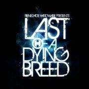 VA - Last of a Dying Breed (Bonus Track Version) (2010) FLAC