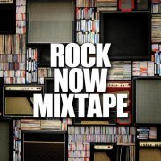 VA - Rock Now Mixtape (2023)