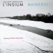 Glauco Venier, Michele Corcella feat. Norma Winstone - L'Insiùm: MAINERIO! (2017) [Hi-Res]