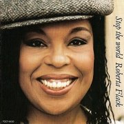 Roberta Flack - Stop The World (1992)