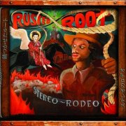 Rusted Root - Stereo Rodeo (Expanded Edition) (2009)