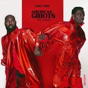 Louis York - American Griots (2019) Hi Res