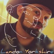 Landon Yorkshire - Ran Into You (2025)