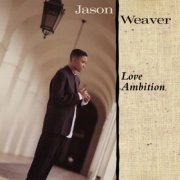 Jason Weaver - Love Ambition (1995)