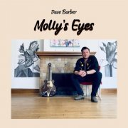 Dave Barber - Molly's Eyes (2023)