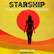 Starship - Take It To The Wilderness (Live Austin '86) (2025)