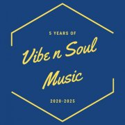 Fizzikx - 5 Years Of Vibe n Soul Music (2025)