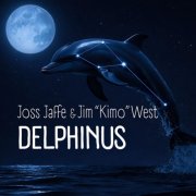 Joss Jaffe, Jim "Kimo" West - Delphinus (2026) [Hi-Res]
