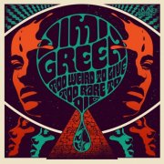 Jimi Green - Too Weird to Live Too Rare to Die (2025)