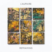 L'aupaire - Reframing (2020) [Hi-Res]