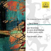 Duo Koroliov - The Koroliov Series, Vol. 17: Stravinsky – Piano Works (2020)