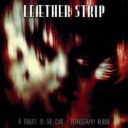 Leæther Strip - A Tribute to The Cure - Pornography Album (2025)