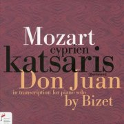 Cyprien Katsaris - Wolfgang Amadeus Mozart: "Don Juan" ("Don Giovanni") In Transcription for Piano Solo By Georges Bizet (2023)