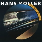 Hans Koller - Out on the Rim (2016) [Hi-Res]