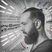 Djuma Soundsystem - Body Language, Vol. 21 (2019)