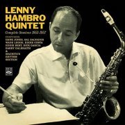 Lenny Hambro - Lenny Hambro Quintet. Complete Sessions 1953-1957 (2015)