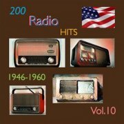 VA - 200 Radio Hits 1946-1960, Vol. 10 (2023)