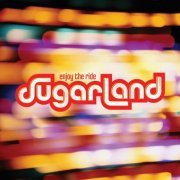 Sugarland - Enjoy the Ride (2006)