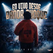 Héctor De La M - En Vivo Desde Banda Choque (En Vivo) (2026) Hi-Res