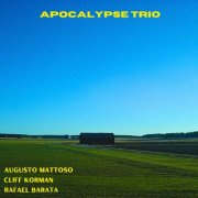 Augusto Mattoso - Apocalypse Trio (2025) Hi Res