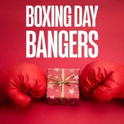 Various - Boxing Day Bangers (2024)