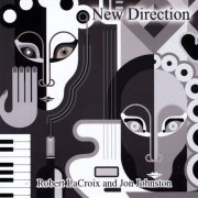 Robert Lacroix and Jon Johnston - New Direction (2019)