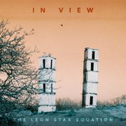 The Leon Stax Equation - In View (2026) [Hi-Res]